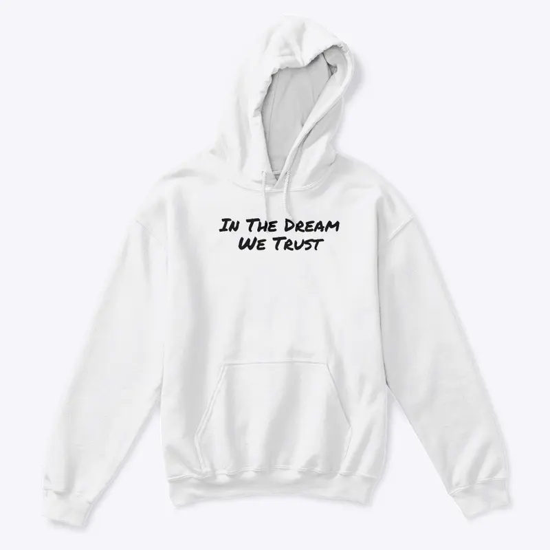 In The Dream We Trust Collection