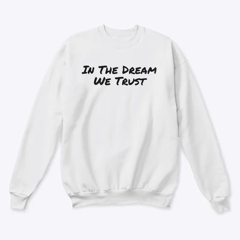 In The Dream We Trust Collection